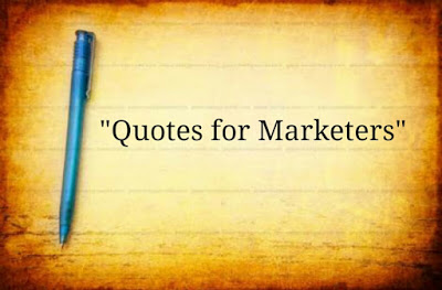 Some of the Best Marketing Quotes of All Time-400x263